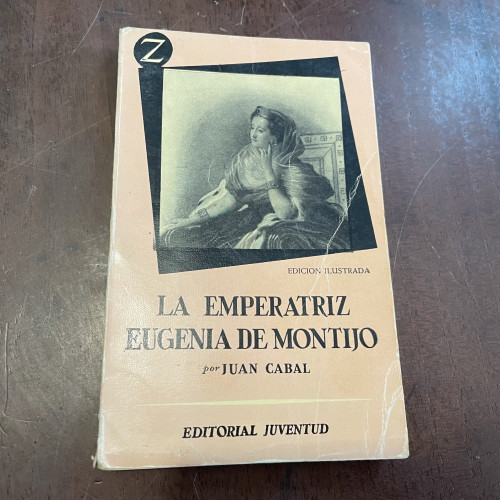 Portada del libro de La emperatriz Eugenia de Montijo