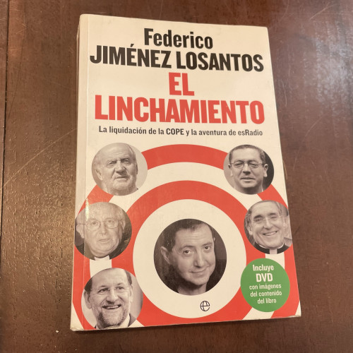 Portada del libro de El linchamiento. La liquidación de la COPE y la aventura de esRadio