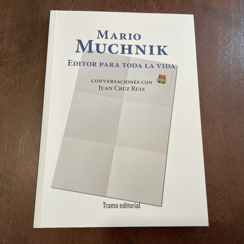 Portada del libro de Mario Muchnik. Editor para toda la vida.