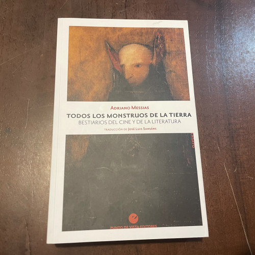 Portada del libro de Todos los monstruos de la Tierra. Bestiarios del cine y de la literatura