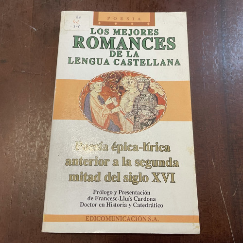 Portada del libro de Los mejores romances de la lengua castellana. Poesía épica-lírica anterior a la segunda mitad del siglo...