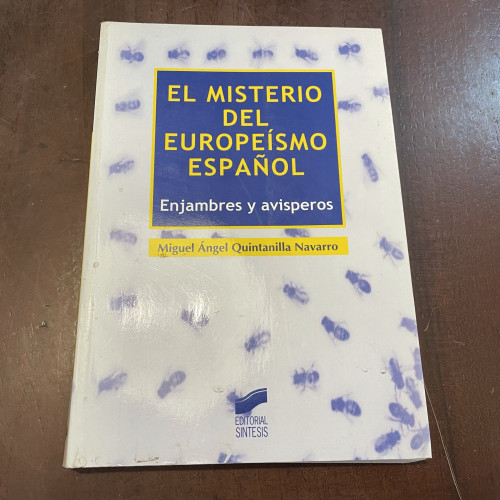 Portada del libro de El misterio del europeísmo español. Enjambres y avisperos