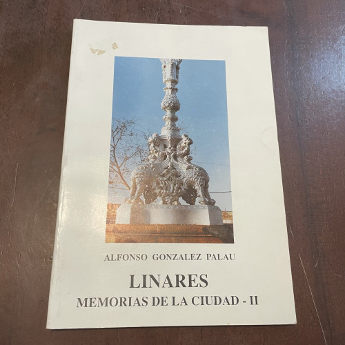 Portada del libro Linares. Memorias de la ciudad II