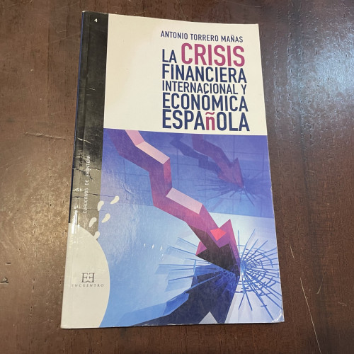 Portada del libro de La crisis financiera internacional y económica española