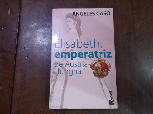 Portada del libro de Elisabeth, emperatriz de Austria-Hungría