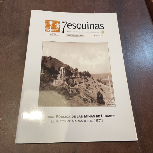 Portada del libro de Siete esquinas. Julio-Diciembre 2016 nº 10. Utilidad pública de las minas de Linares