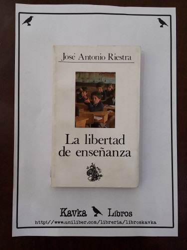 Portada del libro de La libertad de enseñanza. La familia y la educación. El Estado y la educación.