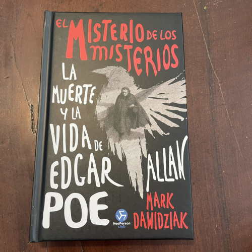Portada del libro El misterio de los misterios. La muerte y la vida de Edgar Allan Poe