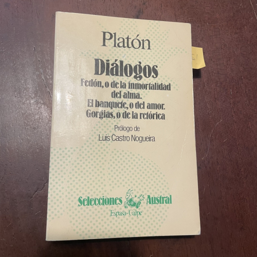 Portada del libro de Diálogos. Fedón, o de la inmortalidad del alma. El banquete, o del amor. Gorgias, o de la retórica