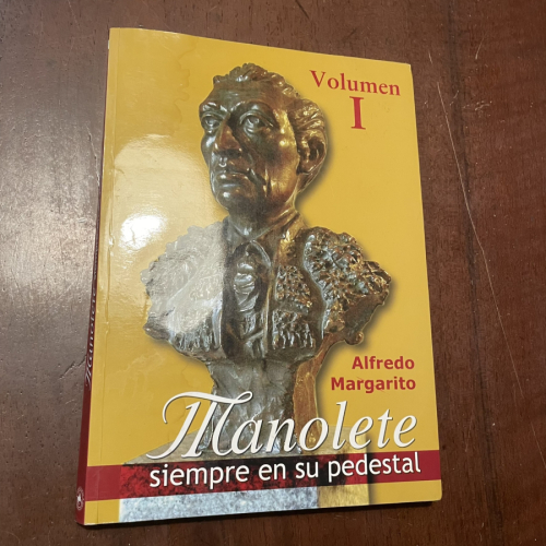 Portada del libro de Manolete siempre en su pedestal. Vol 1