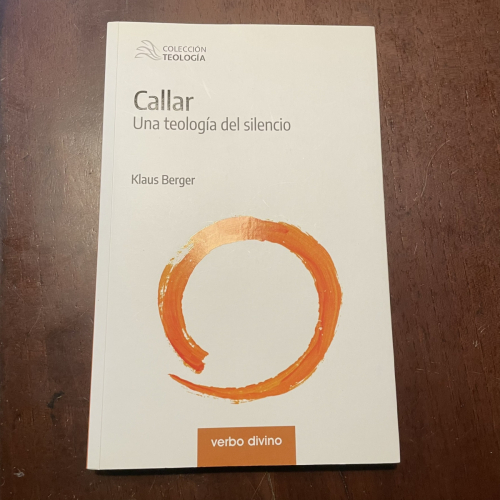 Portada del libro de Callar. Una teología del silencio