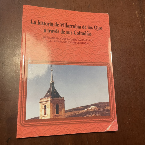 Portada del libro de La historia de Villarrubia de los Ojos a través de sus Cofradías