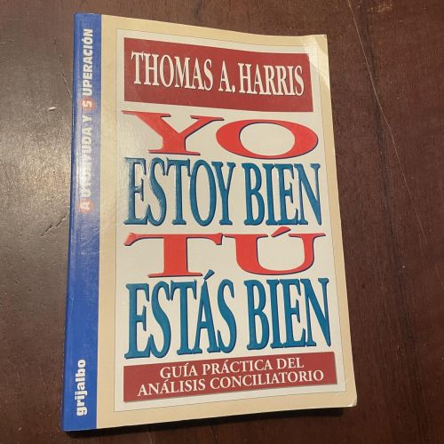 Portada del libro de Yo estoy bien tú estás bien