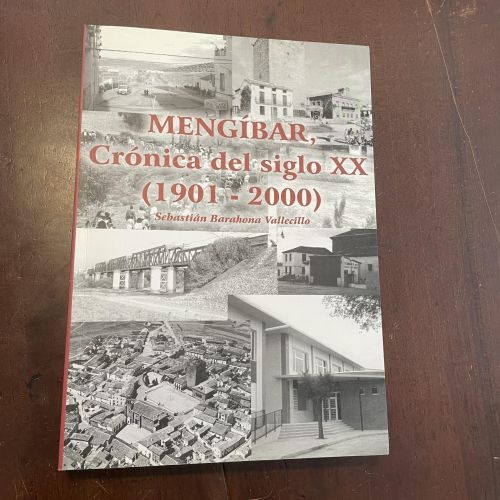 Portada del libro de Mengíbar, crónica del siglo XX (1901 - 2000)