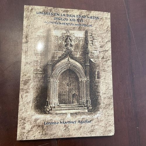 Portada del libro de Linares en la baja Edad Media (siglos XIII - XV). Acontecimientos históricos