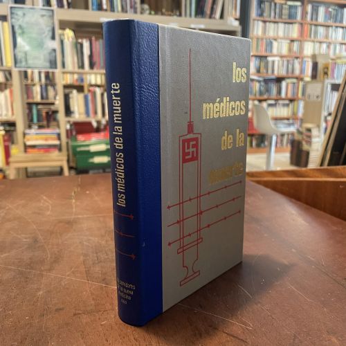 Portada del libro de Los médicos de la muerte 2. Los servidores de la nueva medicina nazi