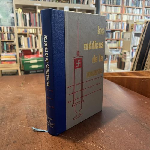 Portada del libro de Los médicos de la muerte 3. Los centros de experimentación y exterminio