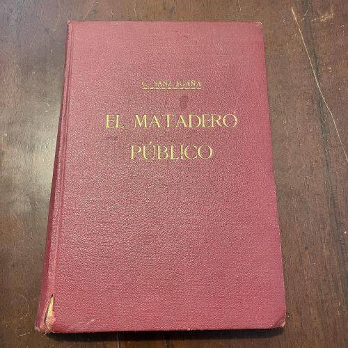 Portada del libro de El matadero. Construcción. Instalación. Gobierno