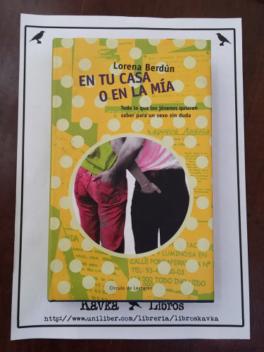 Portada del libro de En tu casa o en la mía. Todo lo que los jóvenes quieren saber para un sexo sin duda