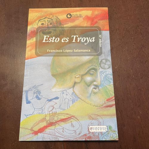 Portada del libro de Esto es Troya