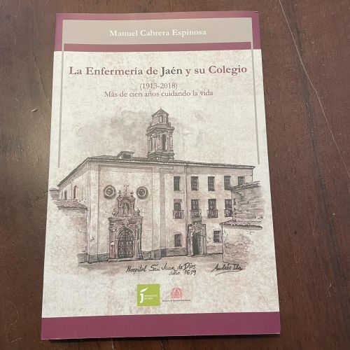 Portada del libro de El enfermería de Jaén y su colegio (1913-2018)