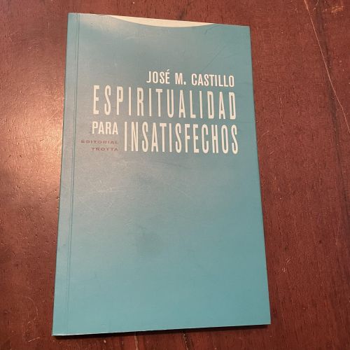 Portada del libro de Espiritualidad para insatisfechos