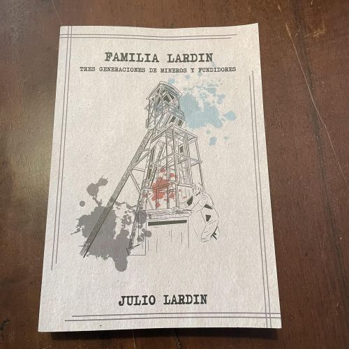 Portada del libro de Familia Lardin. Tres generaciones de mineros y fundidores