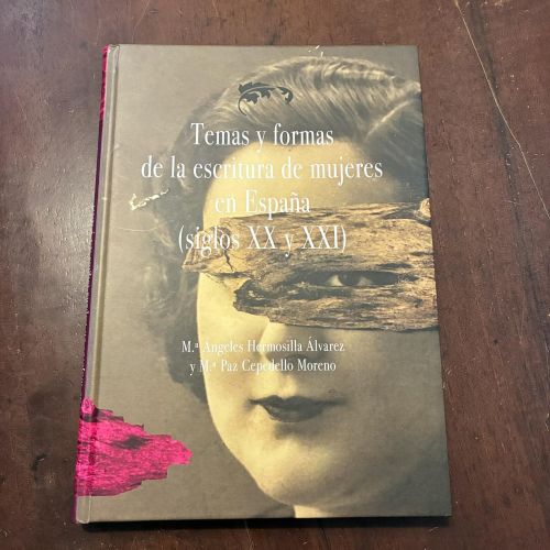 Portada del libro de Temas y formas de la escritura de mujeres en España (siglos XX y XXI)