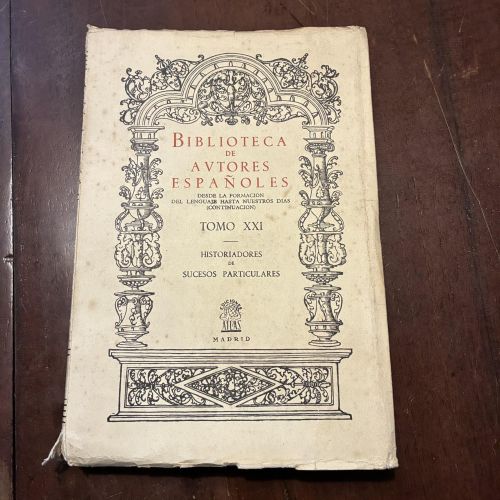 Portada del libro de Biblioteca de autores españoles. Historiadores de sucesos particulares. Tomo XXI