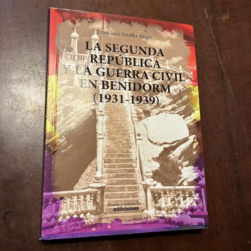 Portada del libro de La Segunda República y la Guerra Civil en Benidorm (1931-1939)