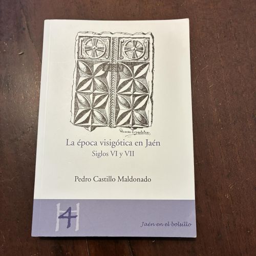 Portada del libro de La época visigótica en Jaén. Siglos VI y VII