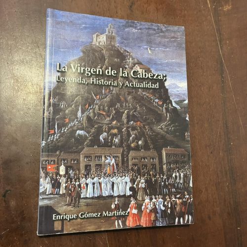 Portada del libro de La Virgen de la Cabeza. Leyenda, historia y actualidad
