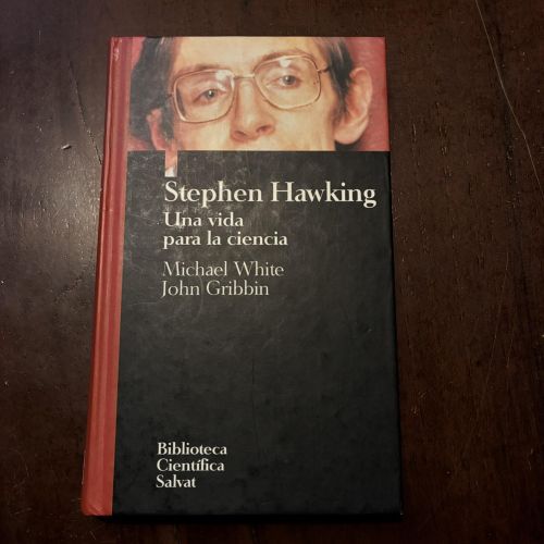 Stephen Hawking. Una vida para la ciencia
