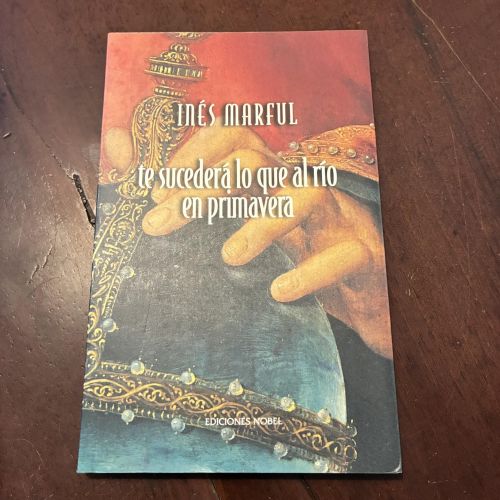 Portada del libro de Te sucederá lo que al río en primavera