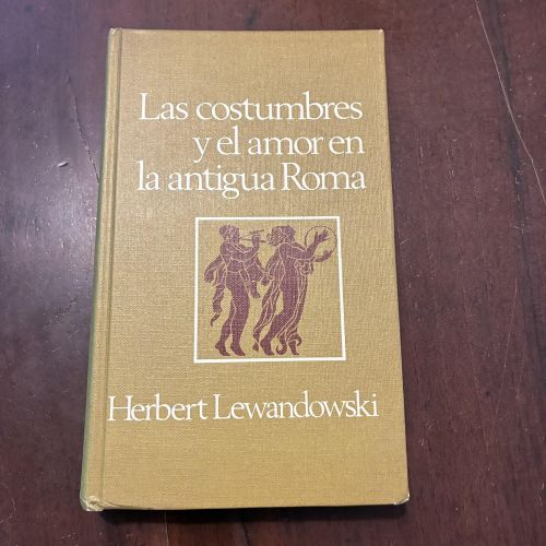 Las costumbres y el amor de la antigua Roma