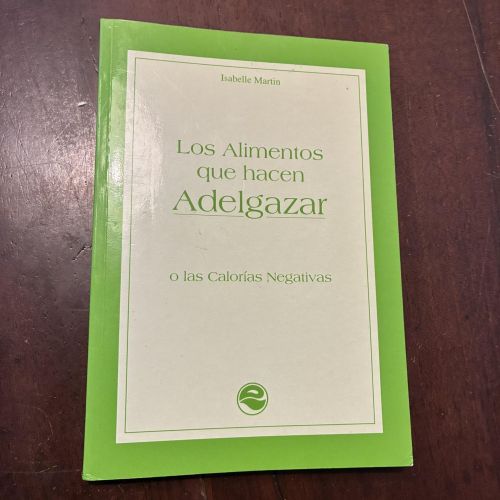Portada del libro de Los alimentos que hacen adelgazar o las calorías negativas
