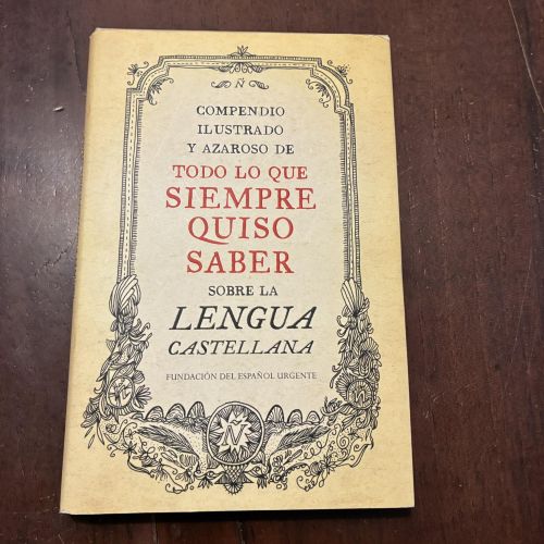 Portada del libro de Compendio ilustrado y azaroso de todo lo que siempre quiso saber sobre la lengua castellana