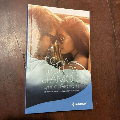 Portada del libro de Échale la culpa al amor