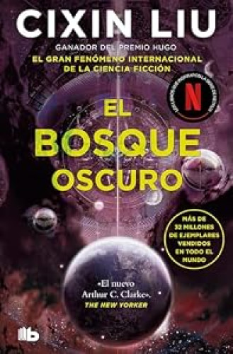 El bosque oscuro (Trilogía de los Tres Cuerpos 2)