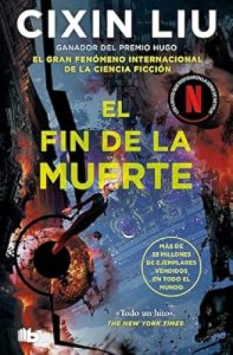 Portada del libro de El fin de la muerte (Trilogía de los Tres Cuerpos 3)