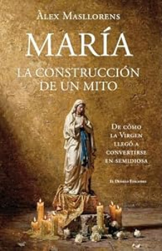 María, la construcción de un mito